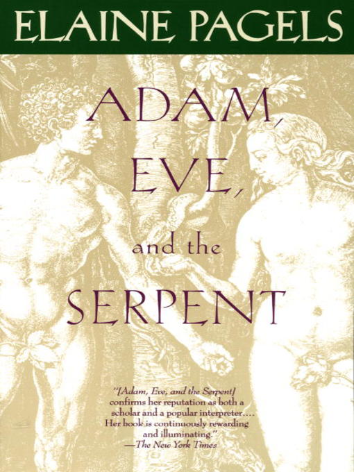Title details for Adam, Eve, and the Serpent by Elaine Pagels - Wait list